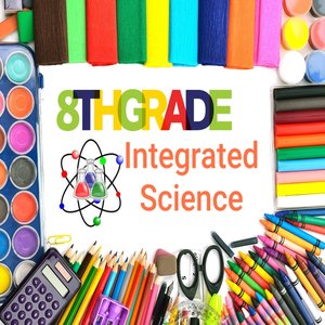 Grade 8 Integrated Science – IBElieve Academy